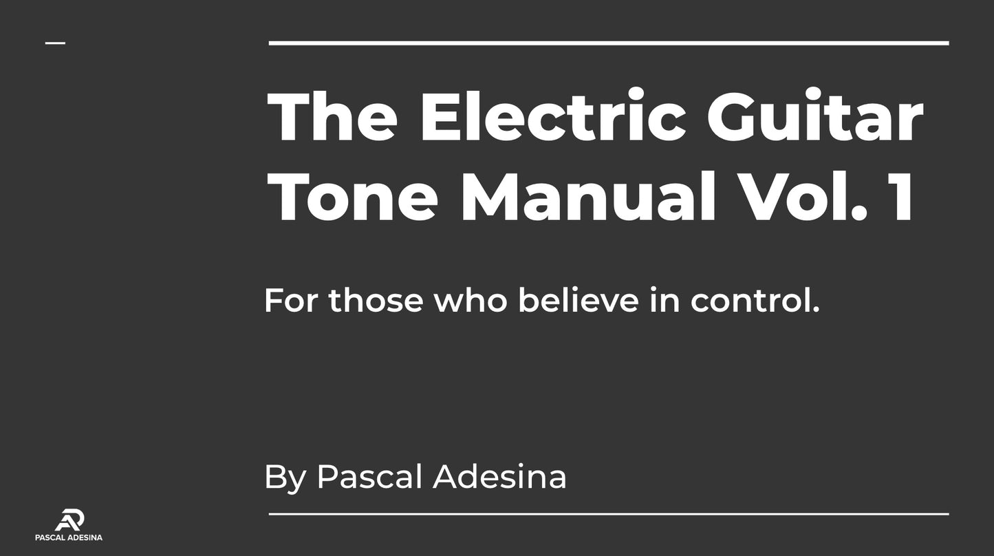 The Electric Guitar Tone Manual